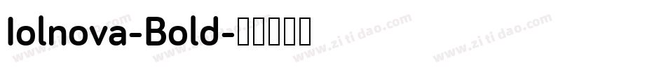 Iolnova-Bold字体转换