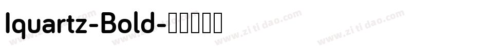Iquartz-Bold字体转换
