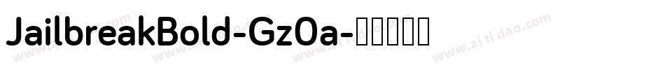JailbreakBold-Gz0a字体转换