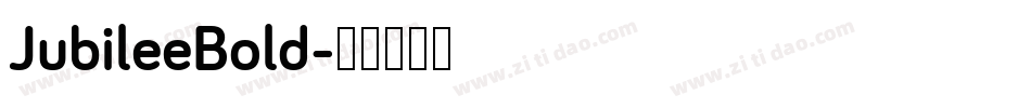 JubileeBold字体转换