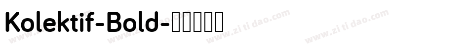 Kolektif-Bold字体转换