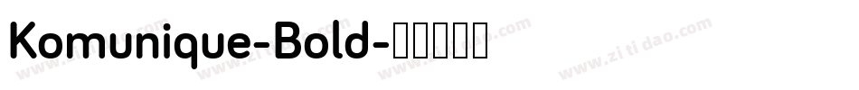 Komunique-Bold字体转换
