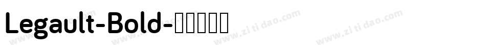 Legault-Bold字体转换