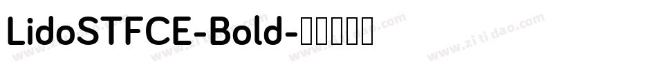 LidoSTFCE-Bold字体转换
