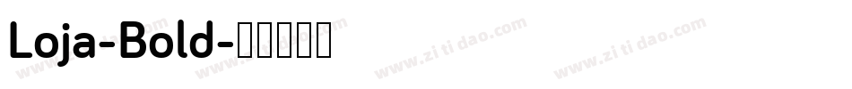 Loja-Bold字体转换