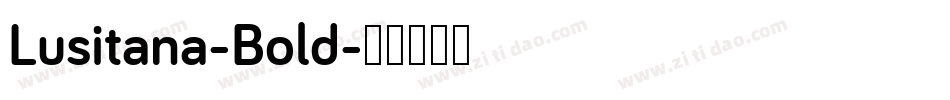 Lusitana-Bold字体转换