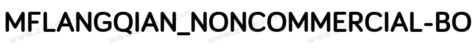 MFLANGQIAN_NONCOMMERCIAL-BOLD字体转换