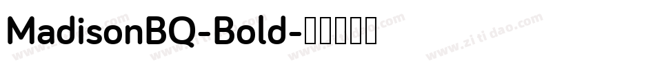 MadisonBQ-Bold字体转换