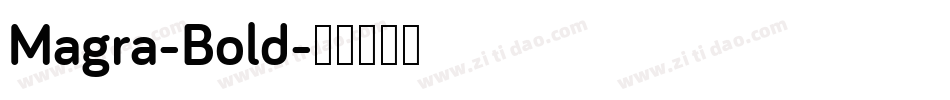 Magra-Bold字体转换
