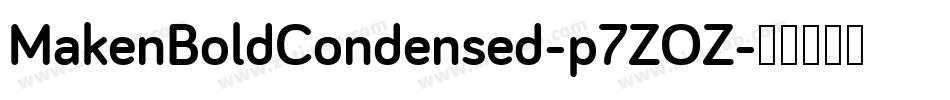 MakenBoldCondensed-p7ZOZ字体转换