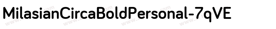 MilasianCircaBoldPersonal-7qVE字体转换