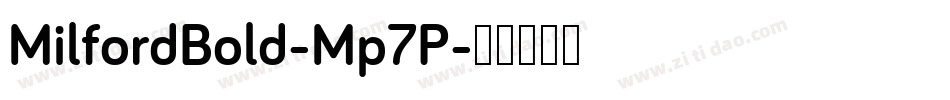 MilfordBold-Mp7P字体转换