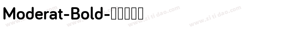 Moderat-Bold字体转换 Moderat-Bold字体转换