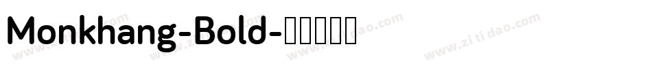 Monkhang-Bold字体转换