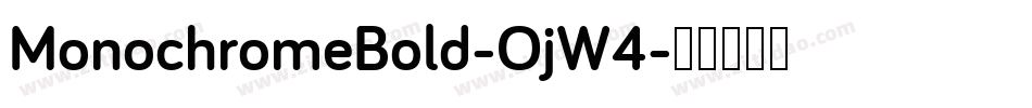 MonochromeBold-OjW4字体转换