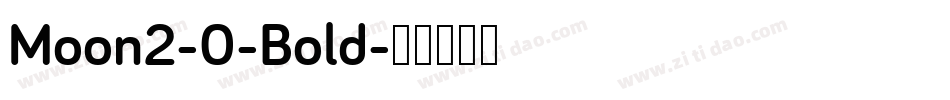 Moon2-0-Bold字体转换