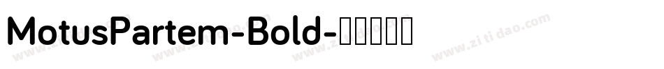 MotusPartem-Bold字体转换