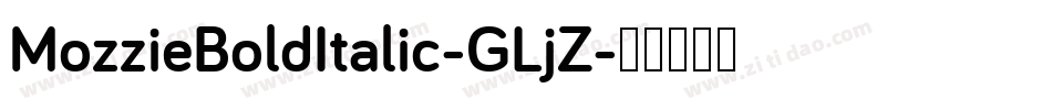 MozzieBoldItalic-GLjZ字体转换