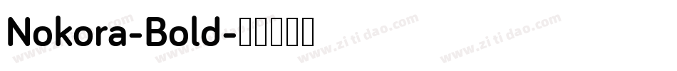 Nokora-Bold字体转换