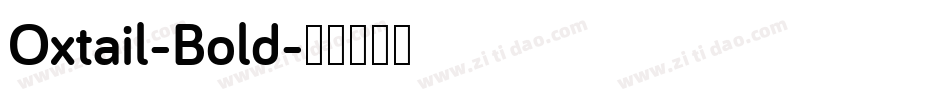 Oxtail-Bold字体转换