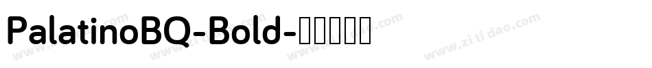 PalatinoBQ-Bold字体转换