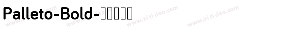 Palleto-Bold字体转换