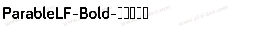 ParableLF-Bold字体转换 ParableLF-Bold字体转换