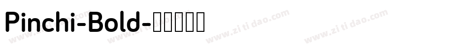 Pinchi-Bold字体转换