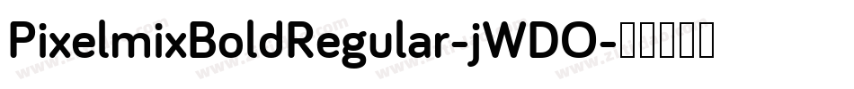 PixelmixBoldRegular-jWDO字体转换