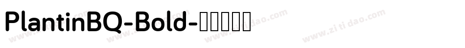 PlantinBQ-Bold字体转换