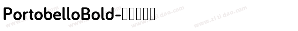 PortobelloBold字体转换
