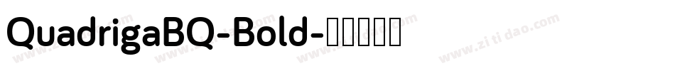 QuadrigaBQ-Bold字体转换