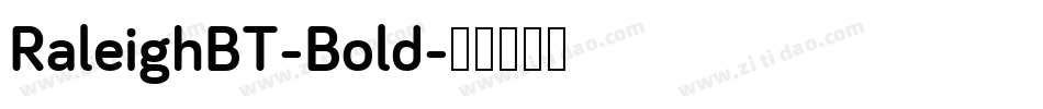 RaleighBT-Bold字体转换