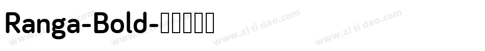 Ranga-Bold字体转换