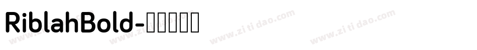 RiblahBold字体转换