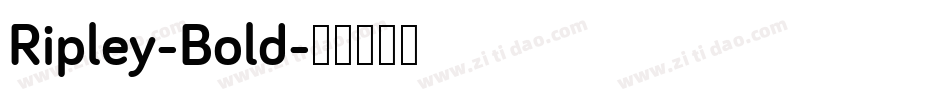 Ripley-Bold字体转换