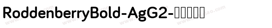 RoddenberryBold-AgG2字体转换