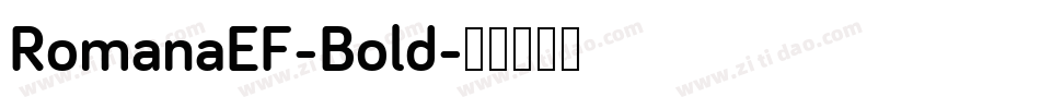 RomanaEF-Bold字体转换