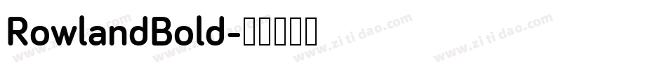 RowlandBold字体转换