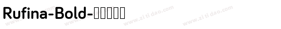 Rufina-Bold字体转换