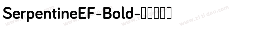SerpentineEF-Bold字体转换