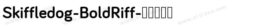 Skiffledog-BoldRiff字体转换