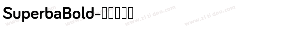 SuperbaBold字体转换