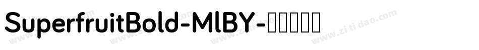 SuperfruitBold-MlBY字体转换