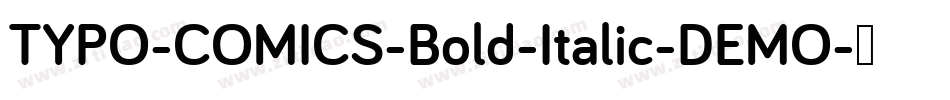 TYPO-COMICS-Bold-Italic-DEMO字体转换