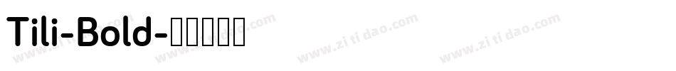 Tili-Bold字体转换