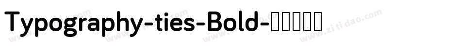 Typography-ties-Bold字体转换