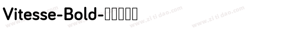 Vitesse-Bold字体转换