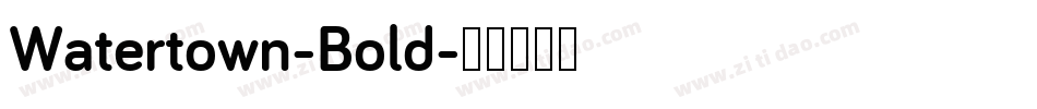 Watertown-Bold字体转换