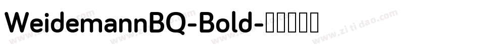 WeidemannBQ-Bold字体转换